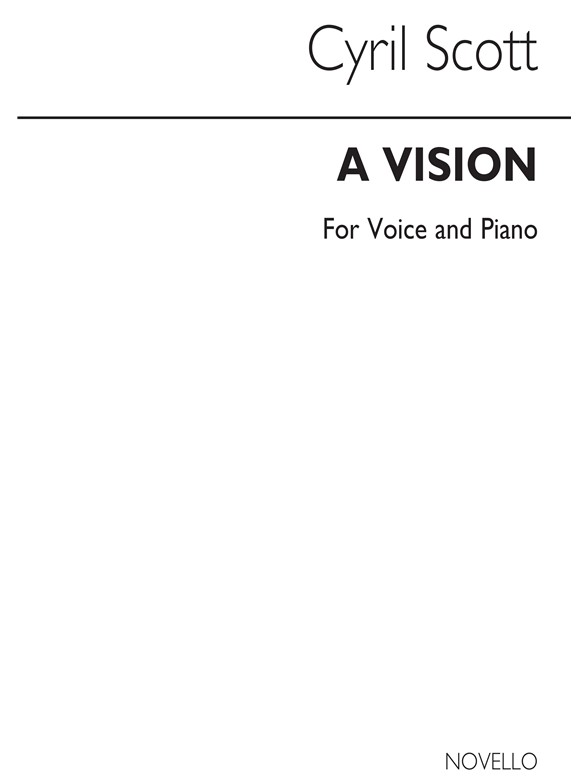 Cyril Scott: A Vision Op62 No.2 Voice/Piano