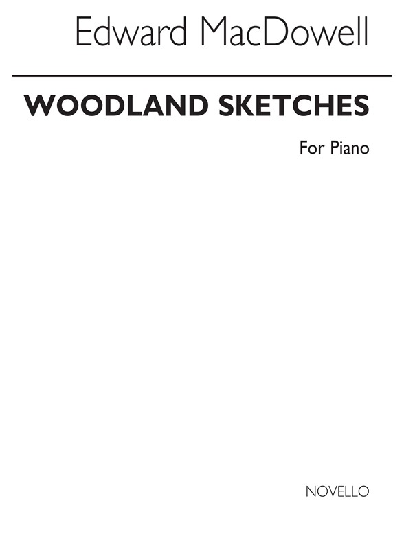 Edward Macdowell: Woodland Sketches (Complete) Piano