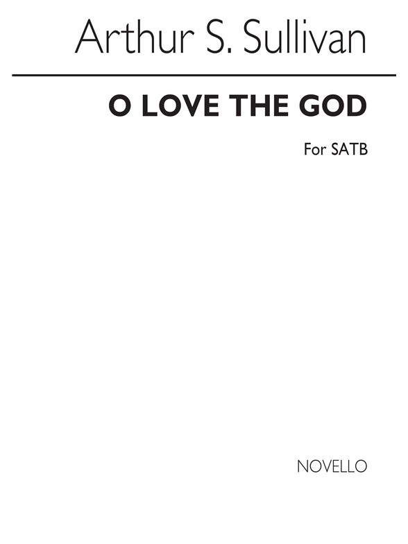 Sullivan, A O Love The Lord Satb