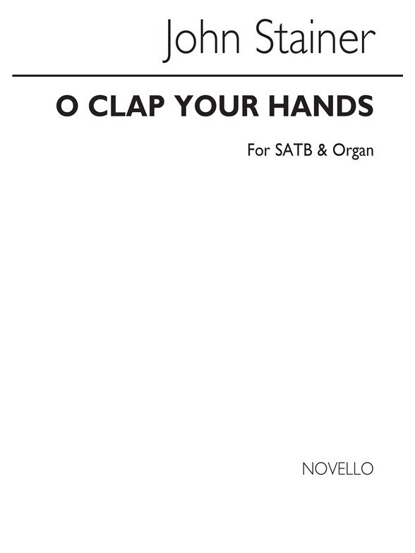 John Stainer: O Clap Your Hands