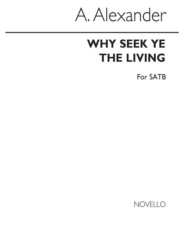 Why Seek Ye Living