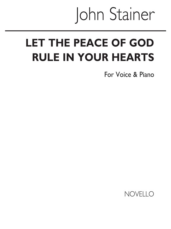 John Stainer: Let The Peace Of God