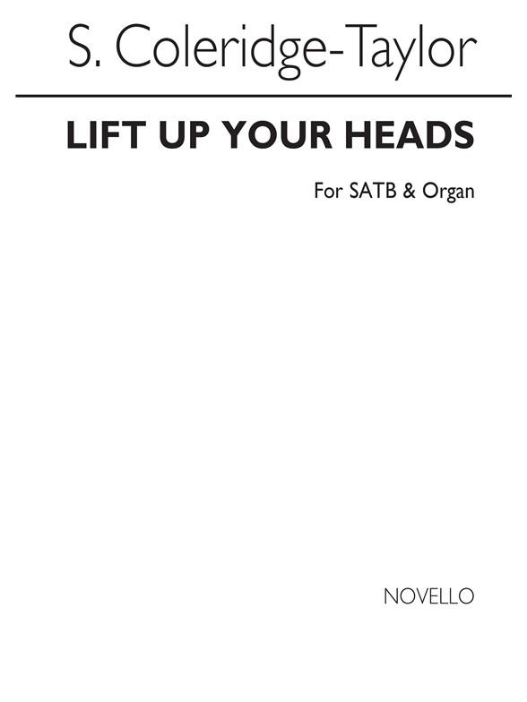 Coleridge Taylor Lift Up Your Heads Satb/Organ