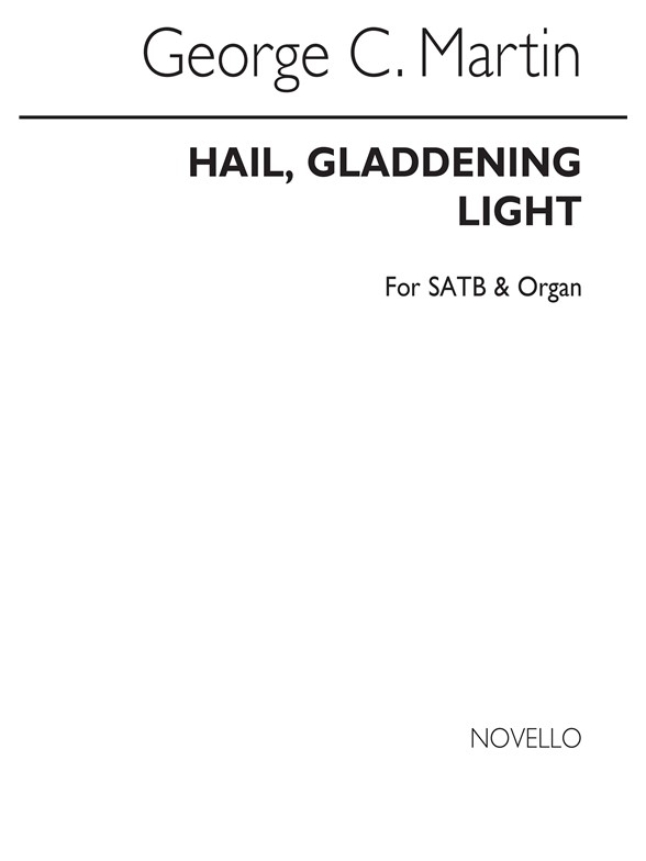 Martin: Hail Gladdening Light for SATB Chorus
