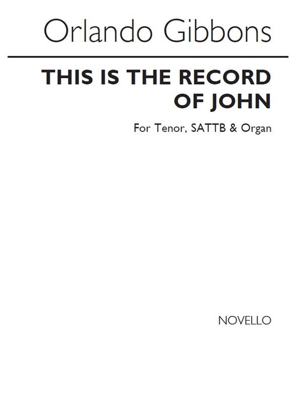 Orlando Gibbons: This Is The Record Of John T/Sattb/Org