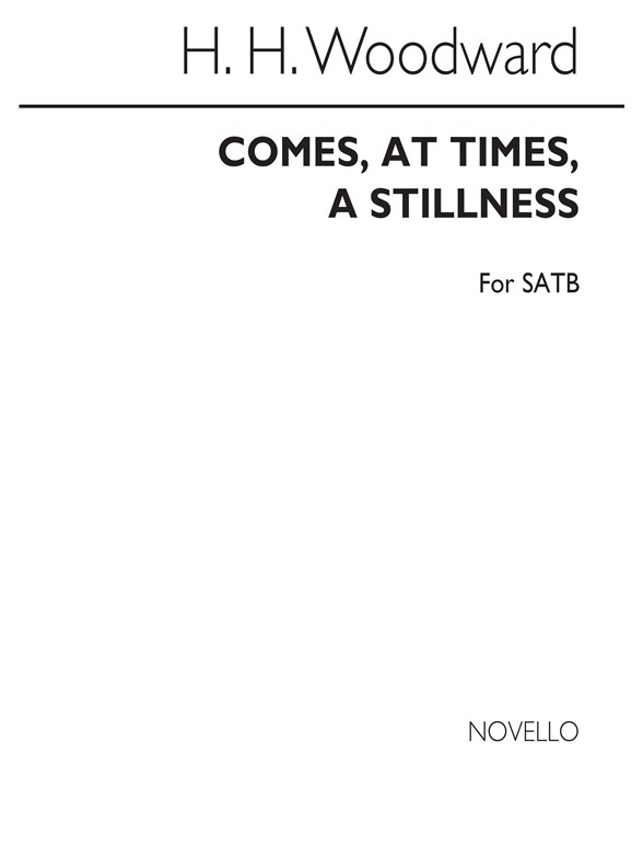 Rev. H. H. Woodward: Comes, At Times, A Stillness