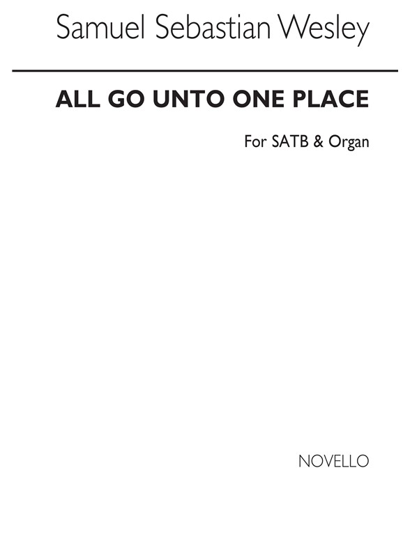 Wesley, Ss All Go Unto One Place Satb/Organ