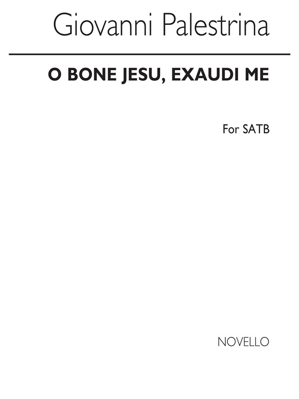 Giovanni Palestrina: O Bone Jesu, Exaudi Me