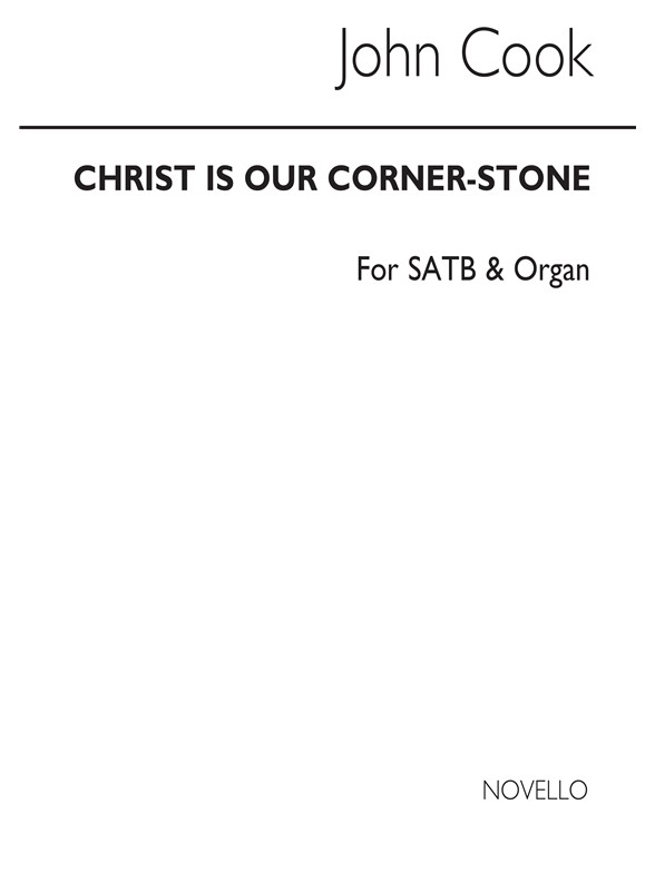 John Cook: Christ Is Our Corner Stone