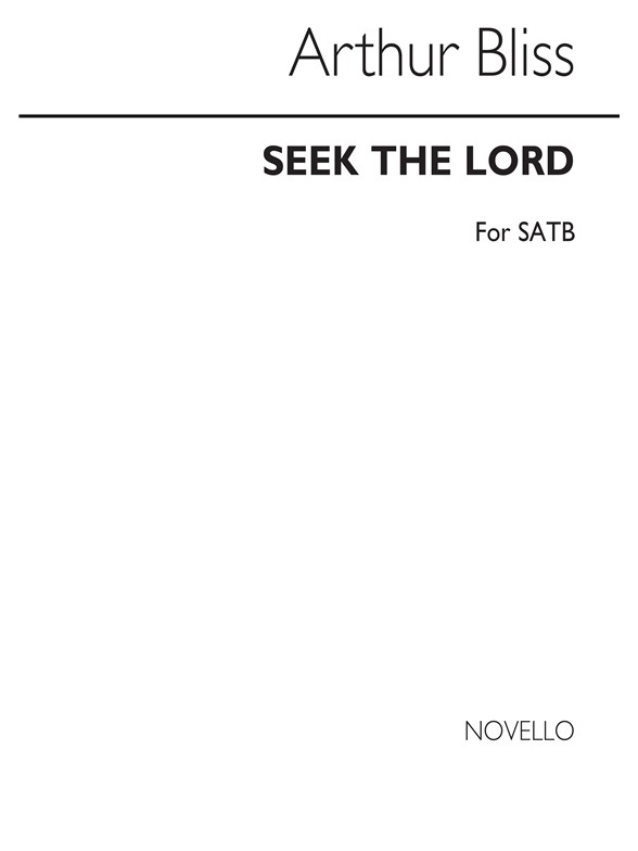 Bliss: Seek The Lord for SATB Chorus and Organ