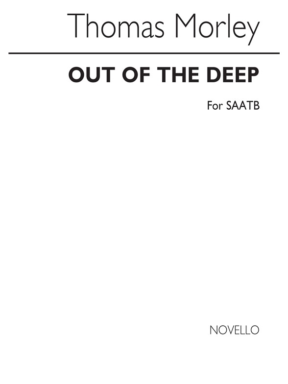 Morley, T Out Of The Deep Saatb