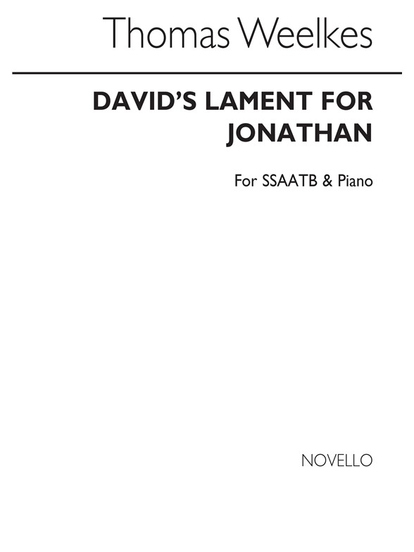 Weelkes, T David's Lament For Jonathon Ssaatb/Piano