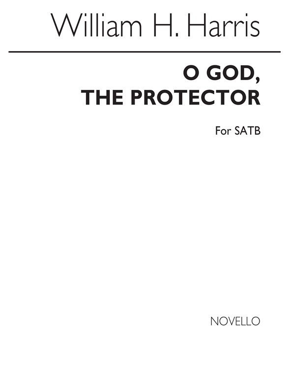 William Henry Harris: O God The Protector