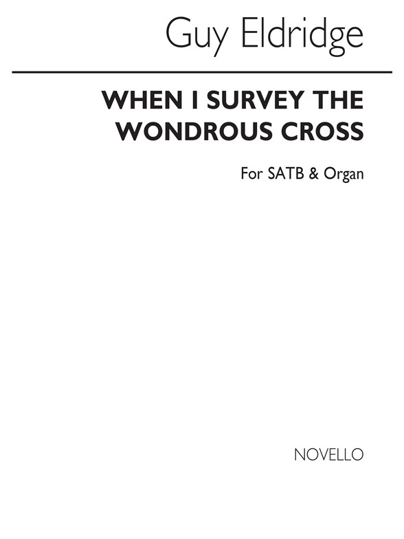 Eldridge: When I Survey The Wondrous Cross