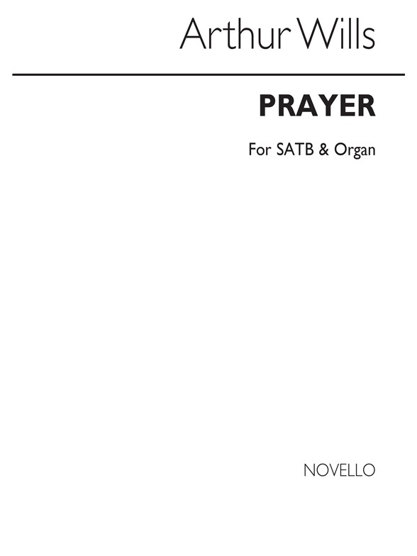 Wills: Prayer for SATB Chorus