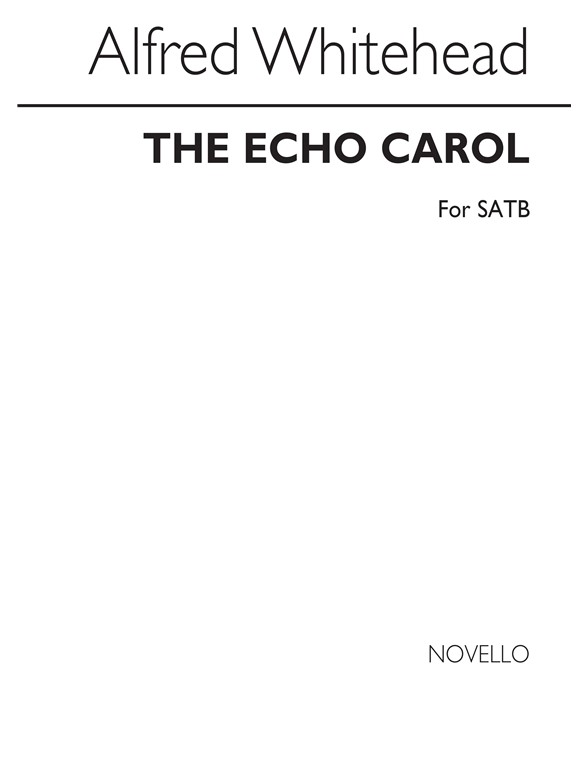 Whitehead: Echo Carol for SATB Chorus