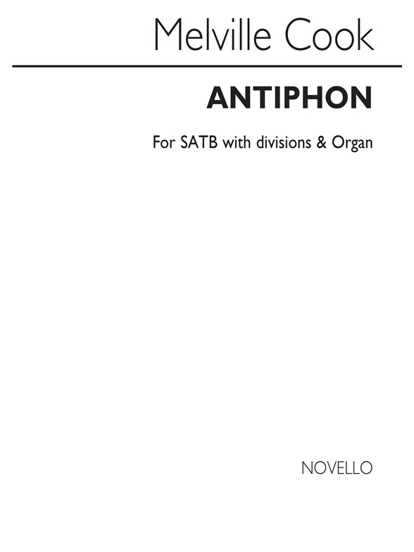 Edgar Thomas Cook: Antiphon for SATB Chorus and Organ