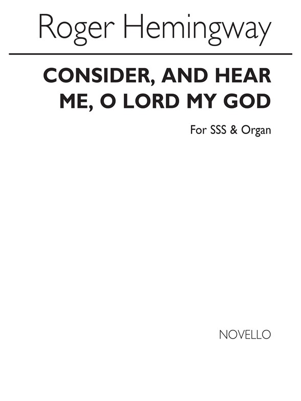 Roger Hemingway: Consider And Hear Me