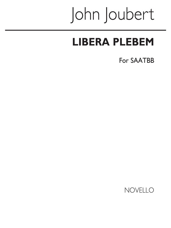 Joubert: Libera Plebem for SAATBB Chorus