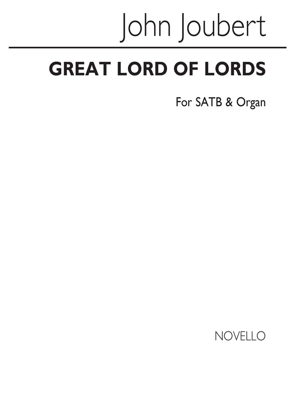 Joubert: Great Lord Of Lords for SATB Chorus