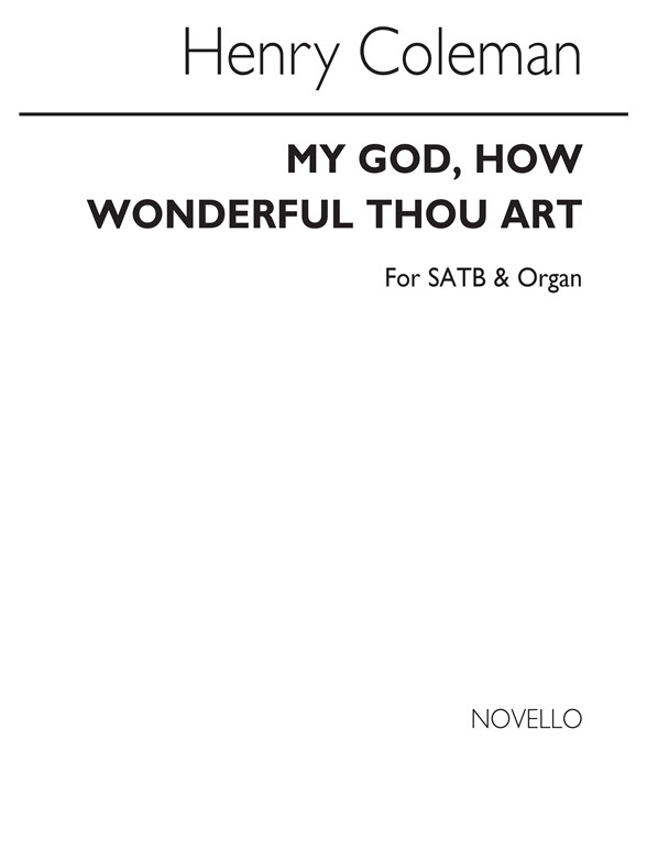 Henry Coleman My God, How Wonderful Thou Art
