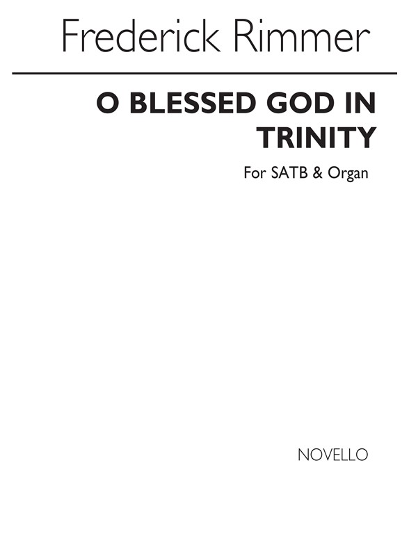 Rimmer: O Blessed God In Trinity for SATB Chorus