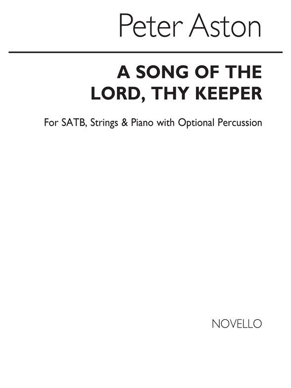 Peter Aston: Song Of The Lord Thy Keeper