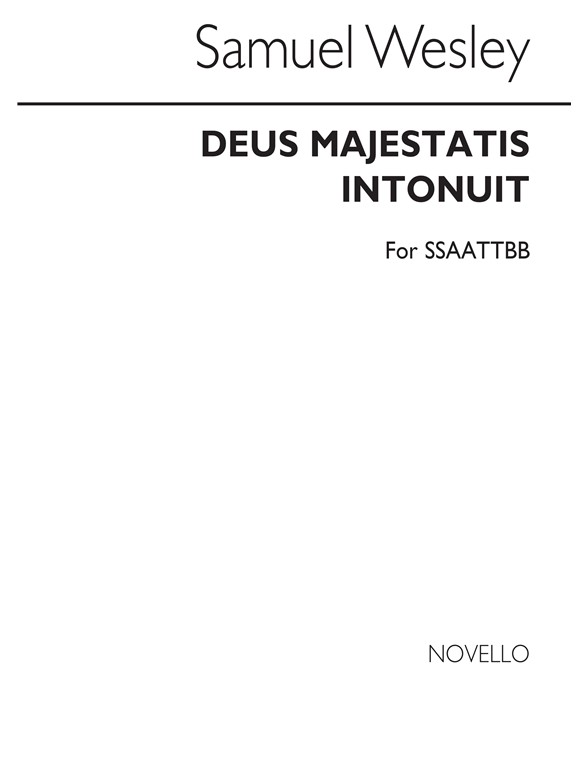 Samuel Wesley: Deus Majestatis Intonuit