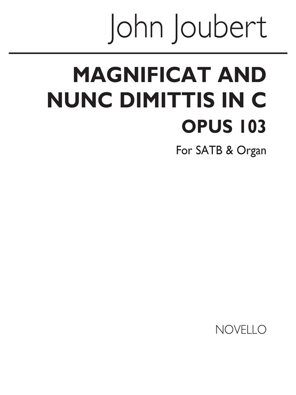 John Joubert: Magnificat And Nunc Dimittis In C Op.105 (SATB)