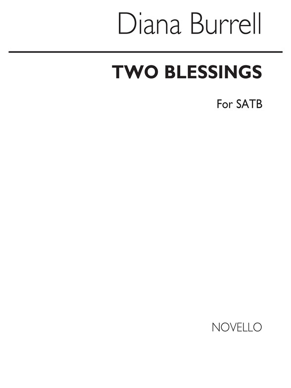 Burrell: Two Blessings for SATB Chorus
