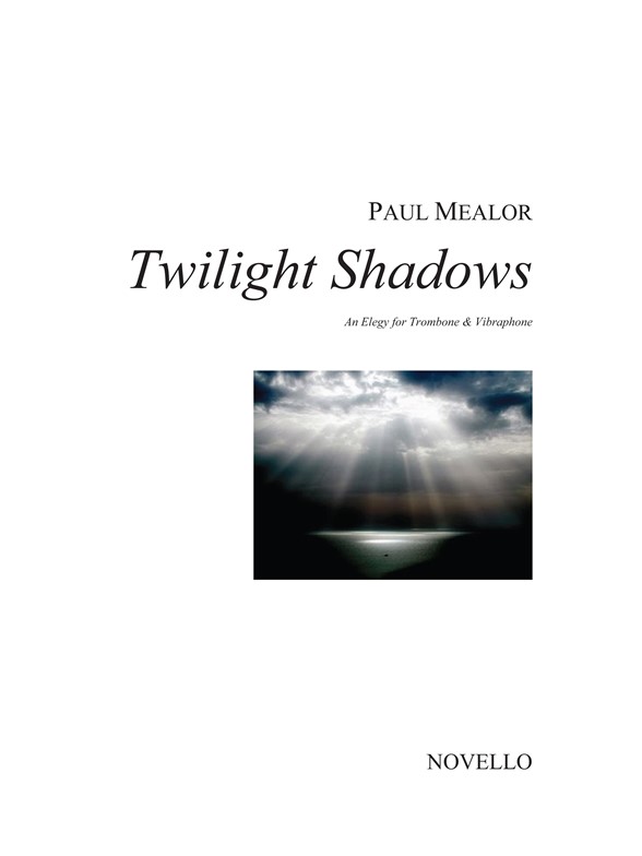 Paul Mealor: Twilight Shadows (Trombone/Vibraphone)