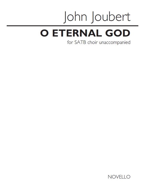 John Joubert: O Eternal God