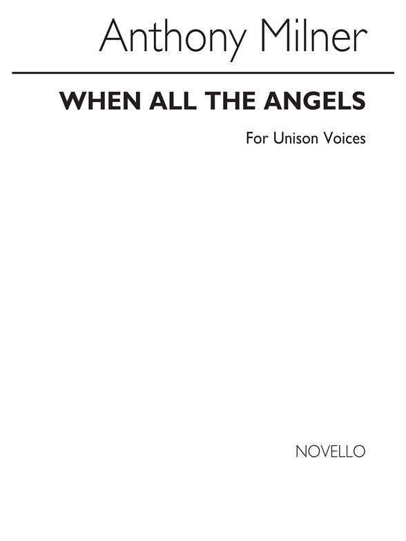 Anthony Milner: When All The Angels