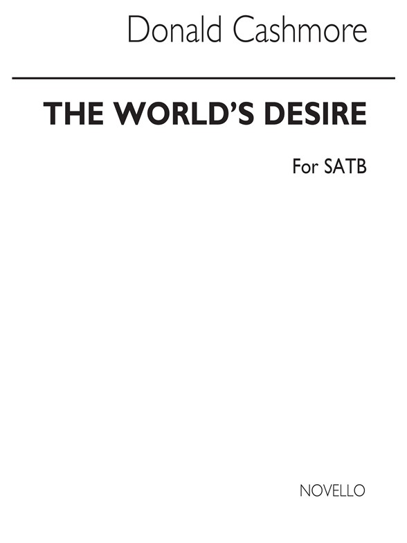 Cashmore, D The World's Desire Satb