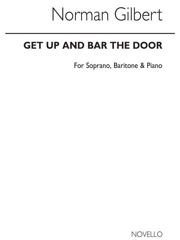 GILBERT NORMAN GET UP AND BAR THE DOOR SOPRANO BARITONE & PIANO CHORAL