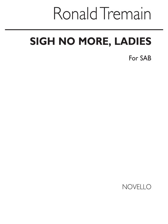 Tremain Sing No More Ladies Sab