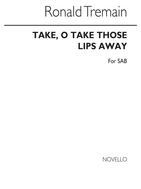 Tremain Take O Take Those Lips Away Sab