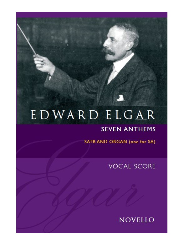 Edward Elgar: Seven Anthems - SA/SATB Revised