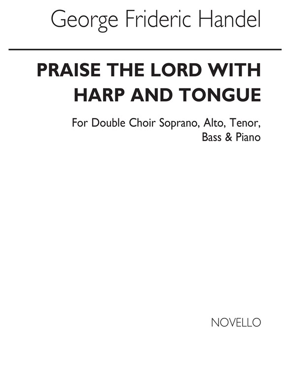 Handel: Praise The Lord With Harp And Tongue