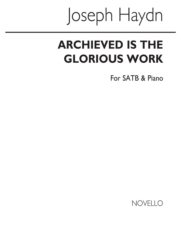 HAYDN ACHIEVED IS THE GLORIOUS WORK SECOND CHORUS SATB & PIANO CHORAL