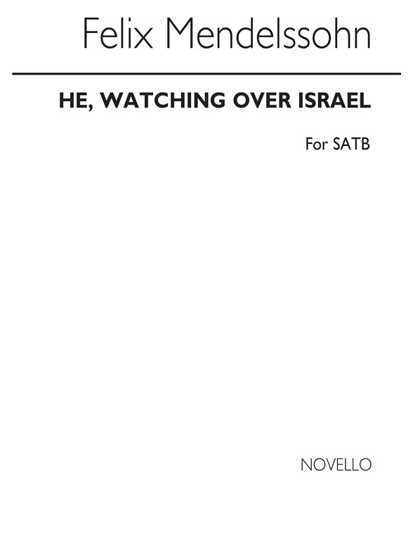 Mendelssohn, F He Watching Over Israel Satb