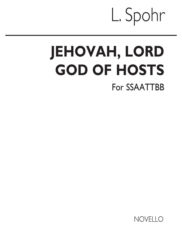 Spohr Jehovah, Lord God Of Hosts Ssaattbb