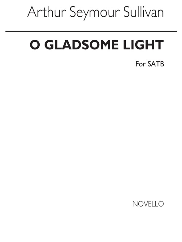 Sullivan O Gladsome Light Satb (Choruses 743)