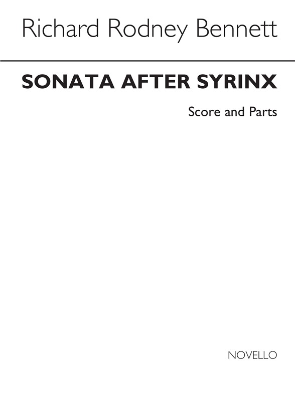 RR Bennett: Sonata After Syrinx (Score And Parts)