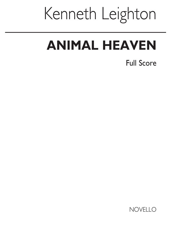 Kenneth Leighton: Animal Heaven (Score)