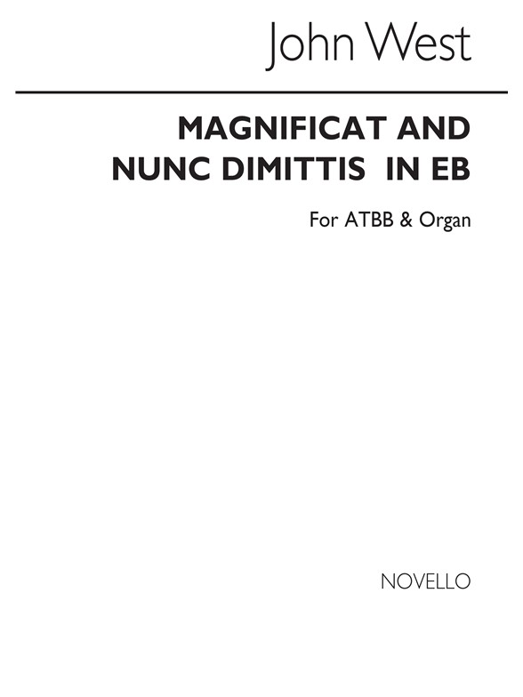 WEST JOHN MAGNIFICAT AND NUNC DIMITTIS IN Eb ATBB & ORGAN CHORAL