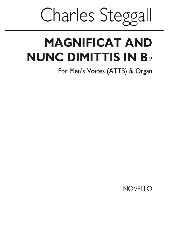 STEGGALL CHARLES MAGNIFICAT AND NUNC DIMITTIS IN Bb ATBB & ORGAN CHOR