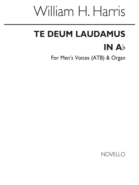 William H. Harris: Te Deum In Ab for Mens Voices