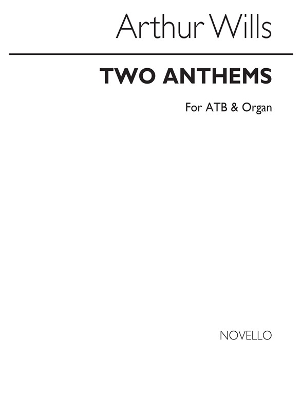 Wills: Two Anthems