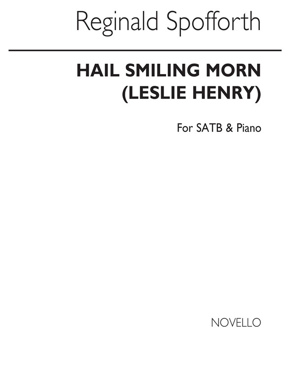 Reginald Spofforth: Hail Smiling Morn